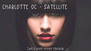 Charlotte OC - Satellite [LYRICS]