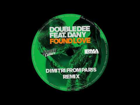 Double Dee Feat. Dany "Found Love" (Dimitri From Paris Radio Edit)