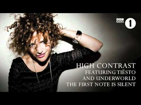High Contrast - The First Note Is Silent (feat Tiësto and Underworld)