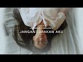 Andmesh - Jangan Lupakan Aku