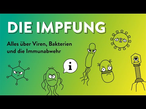 Die Impfung: Alles über Viren, Bakterien und die Immunabwehr
