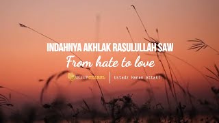 Download lagu Ustadz Hanan Attaki, Lc. | Indahnya Akhlak Rasulullah SAW, Mengubah Benci menjadi Cinta mp3 Download lagu Ustadz Hanan Attaki, Lc. | Indahnya Akhlak Rasulullah SAW, Mengubah Benci menjadi Cinta mp3