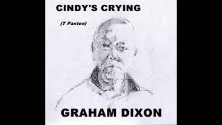 Graham Dixon - Cindy&#39;s Crying (Paxton)