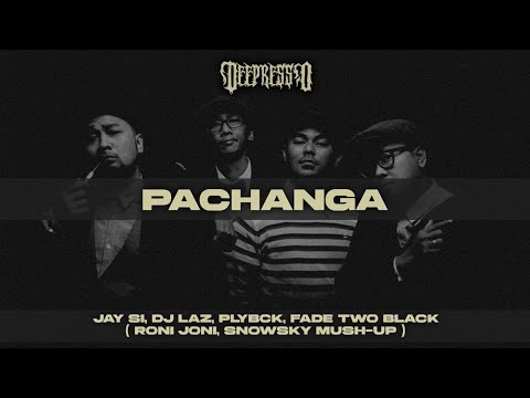 Jay Si, DJ Laz, PLYBCK, Fade 2 Black - Pachanga ( Roni Joni, Snowsky Mush - Up )