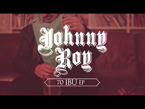 JOHNNY ROY - Spheegatoh (Visual) - 70IBU Ep