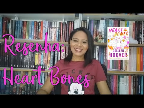 RESENHA: HEART BONES