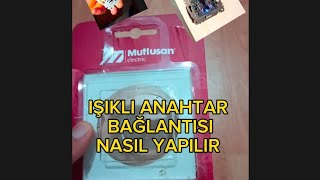 yeni model ışıklı anahtar bağlantısı / rita