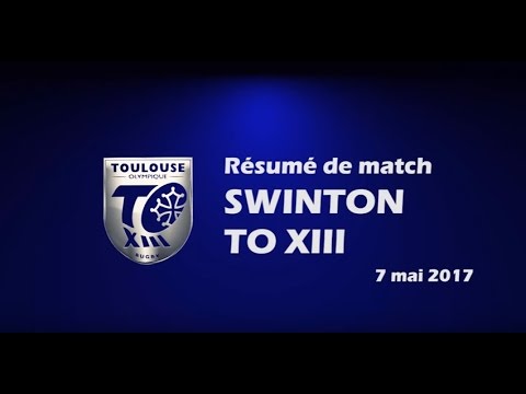 Résumé Swinton Lions v TO XIII - Round 13 Championship - 07.05.2017