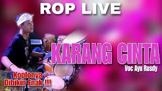 Download lagu Dibikin Enak dengan Musik Koplonya ❗❗❗| ROP Live - Karang Cinta mp3 Download lagu Dibikin Enak dengan Musik Koplonya ❗❗❗| ROP Live - Karang Cinta mp3