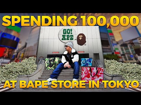 Spending $100,000 at BAPE Store in Tokyo