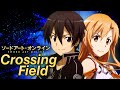 Sword Art Online Crossing Field FULL OPENING OP 1 ENGLISH COVER By NateWantsToBattle