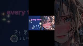 every time(プレイリスト更新中) #shorts #シンガーソングライター #作詞作曲 #オリジナル曲 #music #女性アーティスト