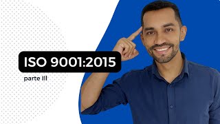 ISO 9001:2015 (Guia Completo) - parte 3