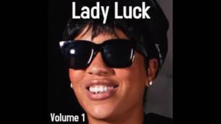 Lady Luck - Come And Get It feat. Redman  - Lady Luck Vol. 1
