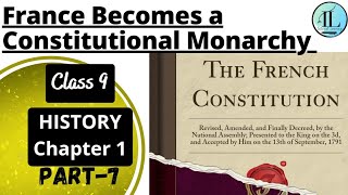 France Becomes a Constitutional Monarchy | French Revolution | Class 9 History Chapter 1 UPSC