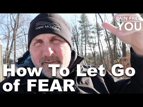 How to Let Go of Fear
