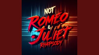 Not Romeo &amp; Juliet
