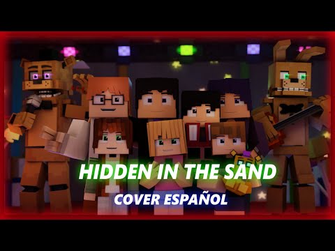 "Hidden in the Sand" l COVER ESPAÑOLl FNAF Minecraft Animation Music Video (Song by Tally Hall)