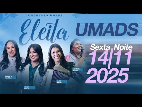 CONGRESSO UMADS 2025 - ASSEMBLEIA DE DEUS EM SALVADOR - PASTOR VALDOMIRO PEREIRA - DIA 3 - NOITE
