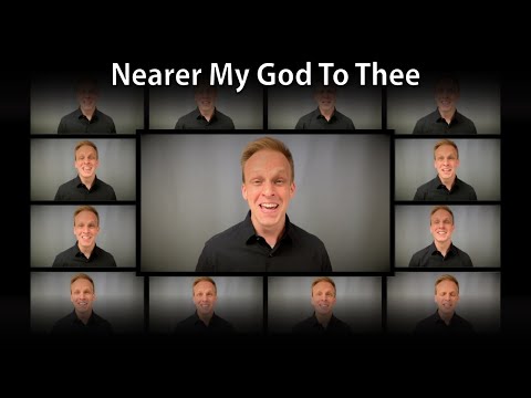 Nearer My God To Thee - A Cappella Arrangement
