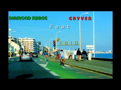 GRYVEN - Tsio feat Diamond Swagg