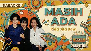 Download lagu Rida Sita Dewi (RSD) - Masih Ada (Karaoke) mp3 Download lagu Rida Sita Dewi (RSD) - Masih Ada (Karaoke) mp3