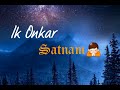 Ik Onkar - Full Lyrics || Waheguru Satnam || Harshdeep Kaur, A.R. Rahman