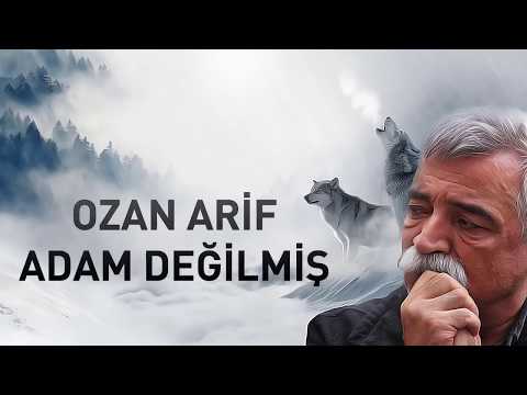 Ozan Arif Adam Değilmiş By Daraske