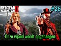 Eindelijk wordt onze vijand opgehangen! - Red Dead Redemption #26