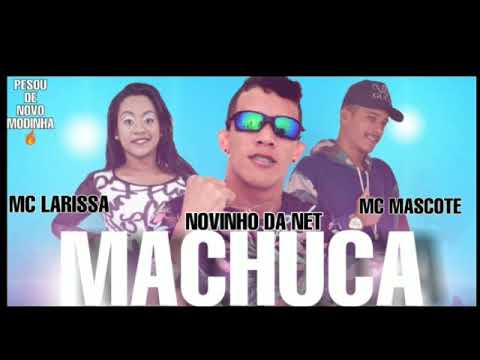 NOVINHO DA NET   MC MASCOTE   MACHUCA   FEAT   MC LARISSA  - Nova Musica 2k19