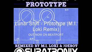Lunar Shift - Prototype (M.I.Loki Remix) OFFICIAL LISTENING POST