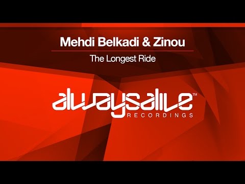Mehdi Belkadi & Zinou - The Longest Ride [OUT NOW]
