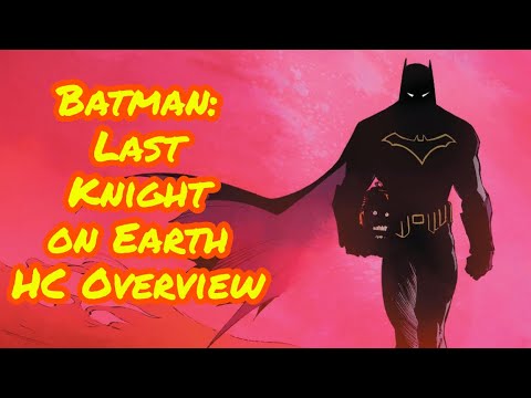 Batman: Last Knight on Earth HC Overview