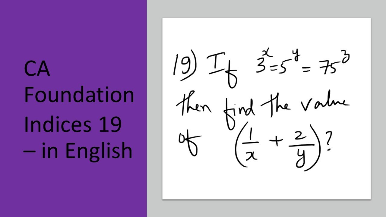 26 - If 3^x = 5^y = 75^z, then find the value of 1/x + 2/y? - MadhavanSV