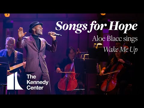 Songs for Hope: Aloe Blacc sings "Wake Me Up"
