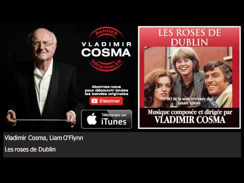 Vladimir Cosma, Liam O'Flynn - Les roses de Dublin - feat. LAM Symphonic Orchestra