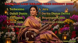 Download lagu INDIAN DANGDUT BEST SELLING SONGS COLLECTION 2025 - Indian Cover By Nada Swara Cover AI mp3