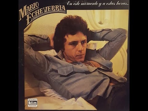En este Momento y a estas Horas - Mario Echeverria