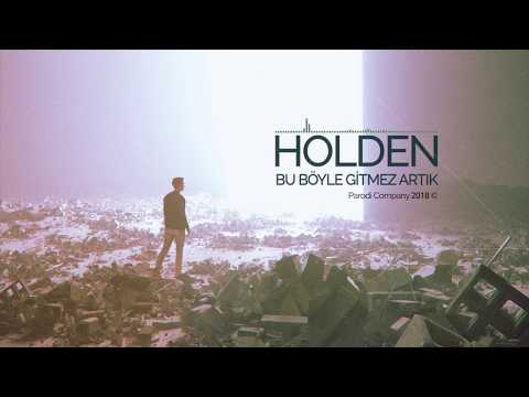 Holden - Bu Böyle Gitmez Artık (2018)