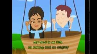 SONG: My God is so BIG.....