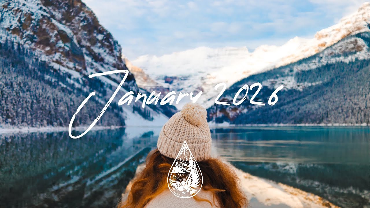 Indie/Pop/Folk Compilation • January 2026 🏔️ (best indie songs | 2-hour playlist)