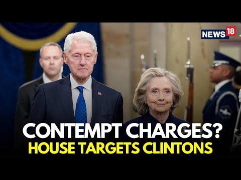 LIVE | Contempt Charges For Bill and Hillary Clinton Over Epstein Files Case | House Panel | N18G