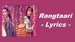 Rangtaari Lyrics | Loveyatri | Dev Negi ft. Yo Yo Honey Singh