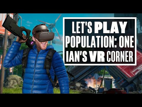 Population: One feels like the first big battle royale game for VR! - Ian's VR Corner
