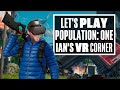 Population: One feels like the first big battle royale game for VR! - Ian's VR Corner