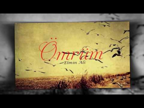 ELminALi - Ömrüm