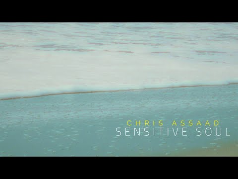 Chris Assaad - Sensitive Soul (Official Video)