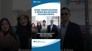 Lama Tak Terlihat di Media Sosial, Diam-diam Kaesang dan Erina Gudono Bulan Madu Keliling Eropa