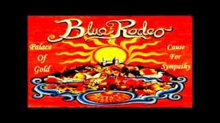 Blue Rodeo - Cause For Sympathy