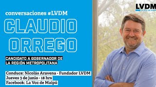 Entrevista a Claudio Orrego, candidato a gobernador por la RM en exclusiva con #LVDM 1 video